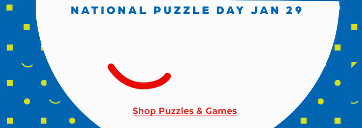 Celebrate National Puzzle Day with us on January 29 and for a whole week after! From board games to Hidden Pictures and more, you’ll find plenty of fun in our Puzzles and Games collection.