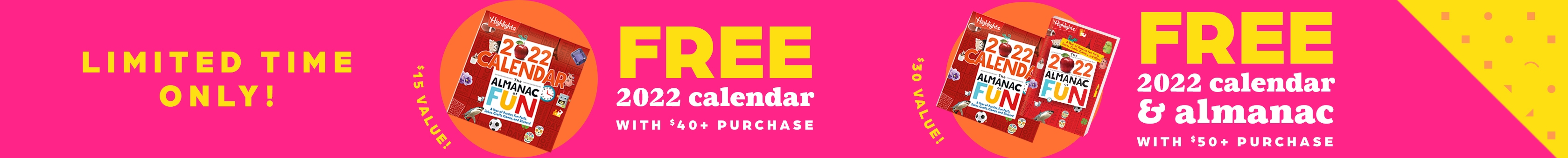 FREE 2022 Calendar with $40+ or FREE 2022 Calendar + Almanac of Fun with $50+