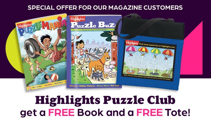 Special offer for magazine customers — get a free book and a free tote with your Highlights Puzzle Club order.